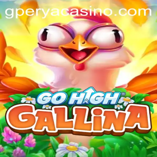 Embark on an Adventure with GoHighGallina: A Dive into the World of Gperya